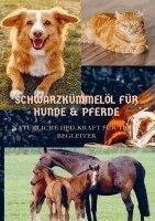 Sabine wolfgang - SCHWARZKÜMMELÖL FÜR HUNDE & PFERDE, Häftad
