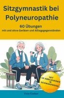 Vera Enzian - Sitzgymnastik bei Polyneuropathie - 60 Übungen mit und ohne Geräten und Alltagsgegenständen, Häftad