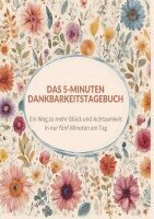 Mara Winter - Das 5-Minuten Dankbarkeitstagebuch, Häftad. Tillgänglighet: Lägg i varukorg