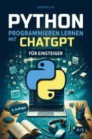 Simon Flaig - Python programmieren lernen mit ChatGPT, Häftad