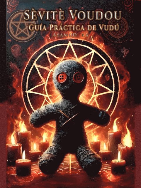 Asamod Ka - Sevite Voudou- Guia Practica de Vudu, E-bok