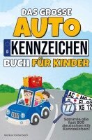 Markus Fahrenbach - Das große Autokennzeichen Buch für Kinder, Häftad