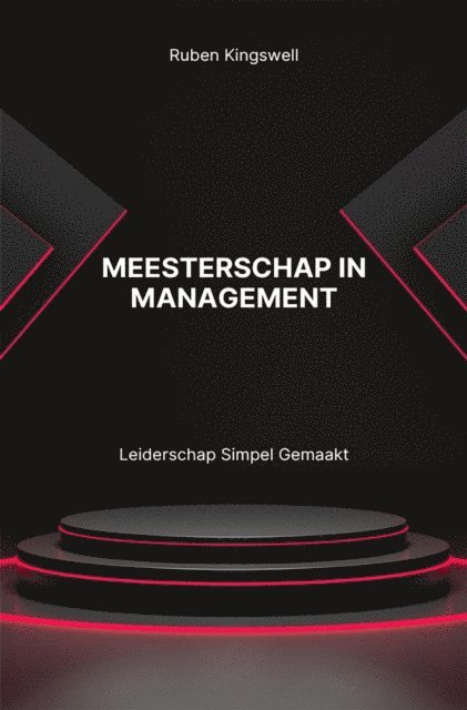 Ruben Kingswell - Meesterschap in Management, E-bok