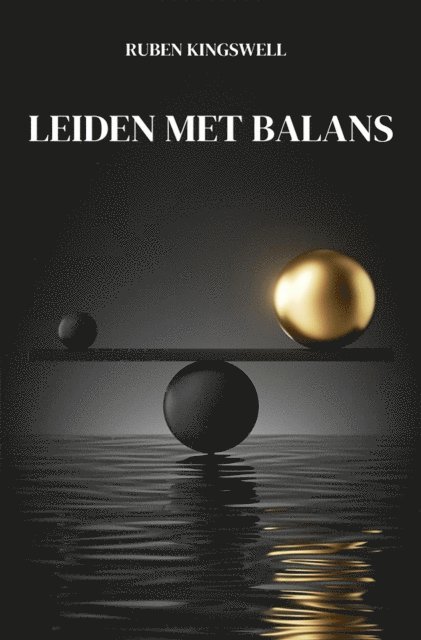 Ruben Kingswell - Leiden met Balans, E-bok