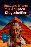 Gabriel Adler - Unnützes Wissen für Ägypten-Klugscheißer, Häftad. Tillgänglighet: Lägg i varukorg