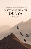 Murat Gülec - Es ist doch nur die Dunya: Worte für deinen inneren Frieden, Häftad