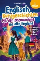 Stefanie Fricke - Englisch Kurzgeschichten 7. Klasse | Mit der Zeitmaschine ins alte England | Inkl. Vokabeln, Grammatik, Übungen & Audios | Von Didaktikern entwickelt, Häftad