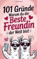 Leonie Bandt - 101 Gründe warum du die beste Freundin der Welt bist, Häftad. Tillgänglighet: Lägg i varukorg
