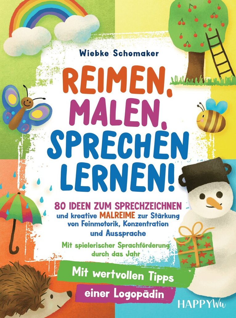Wiebke Schomaker - Reimen, Malen, Sprechen lernen! 80 Ideen zum Sprechzeichnen und kreative Malreime zur Stärkung von, Häftad