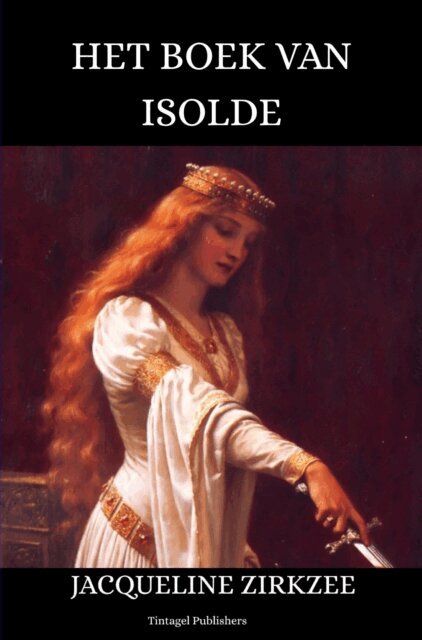 Jacqueline Zirkzee - Het boek van Isolde, E-bok