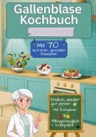 Leonardo Oliver Bassard - Gallenblase Kochbuch mit  70 leckeren, gesunden Rezepten - Kompakt Edition -, Häftad. Tillgänglighet: Lägg i varukorg