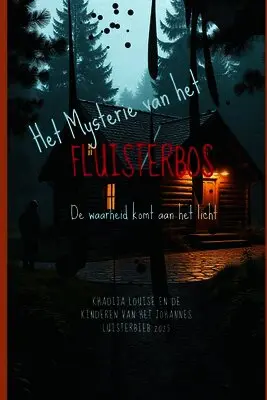 Johannes Luisterbieb, Khadija Louise - Mysterieuze Fluisterbos, Häftad. Tillgänglighet: Lägg i varukorg