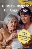 Vera Enzian - Demenz-Ratgeber für Angehörige - 123 Alltagstipps für eine liebevolle Begleitung, Häftad