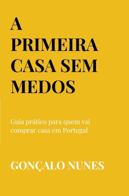 A Primeira Casa Sem Medos