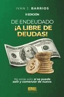 Iván J Barrios, Casa Editorial Israel - de Endeudado a Libre de Deudas, Häftad. Tillgänglighet: Lägg i varukorg