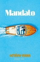 Octávio Viana - Mandato, Häftad