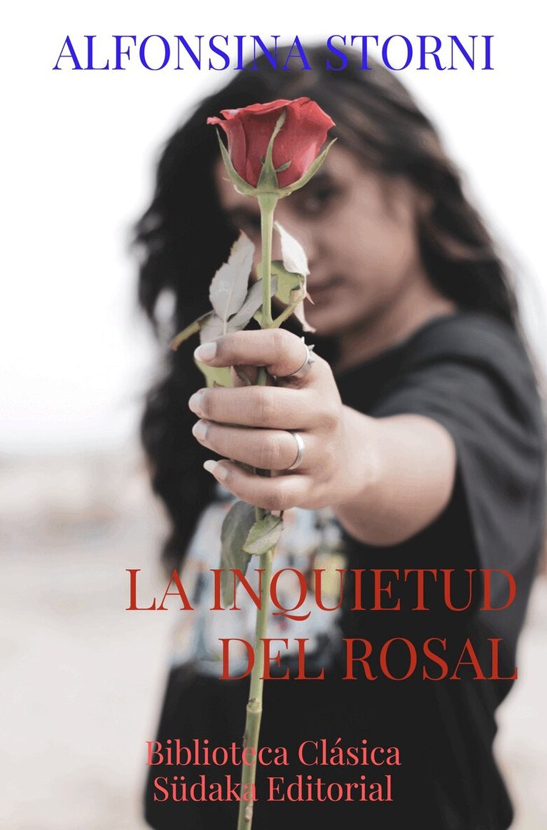 Alfonsina Storni - La inquietud del rosal, Häftad. Tillgänglighet: Lägg i varukorg