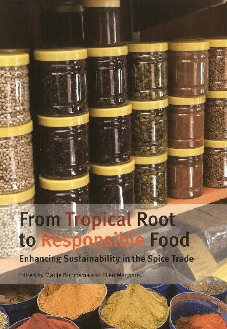 M J Boomsma, Ellen Mangnus - From Tropical Root to Responsible Food, Häftad