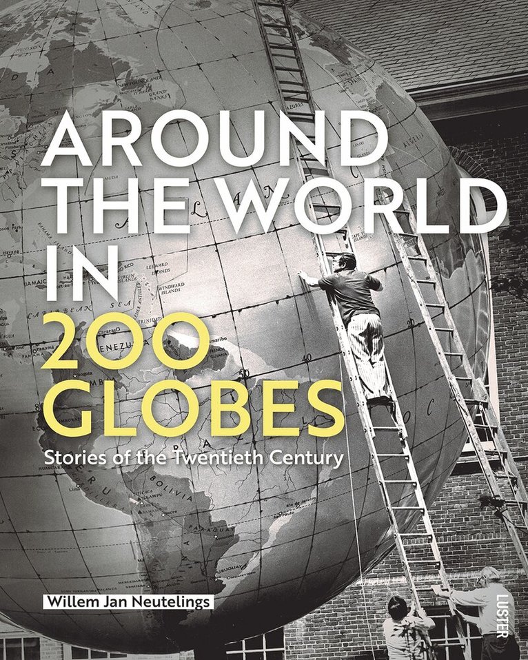 Willem Jan Neutelings - Around the World in 200 Globes, Inbunden