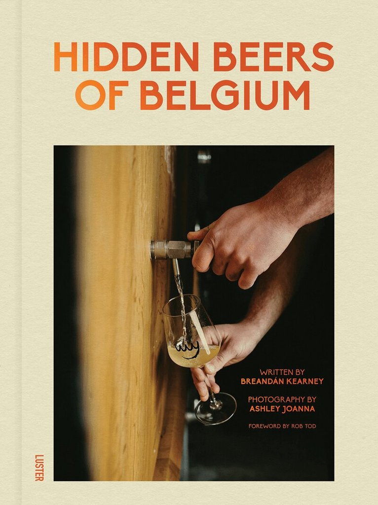 Breandán Kearney - Hidden Beers of Belgium, Inbunden