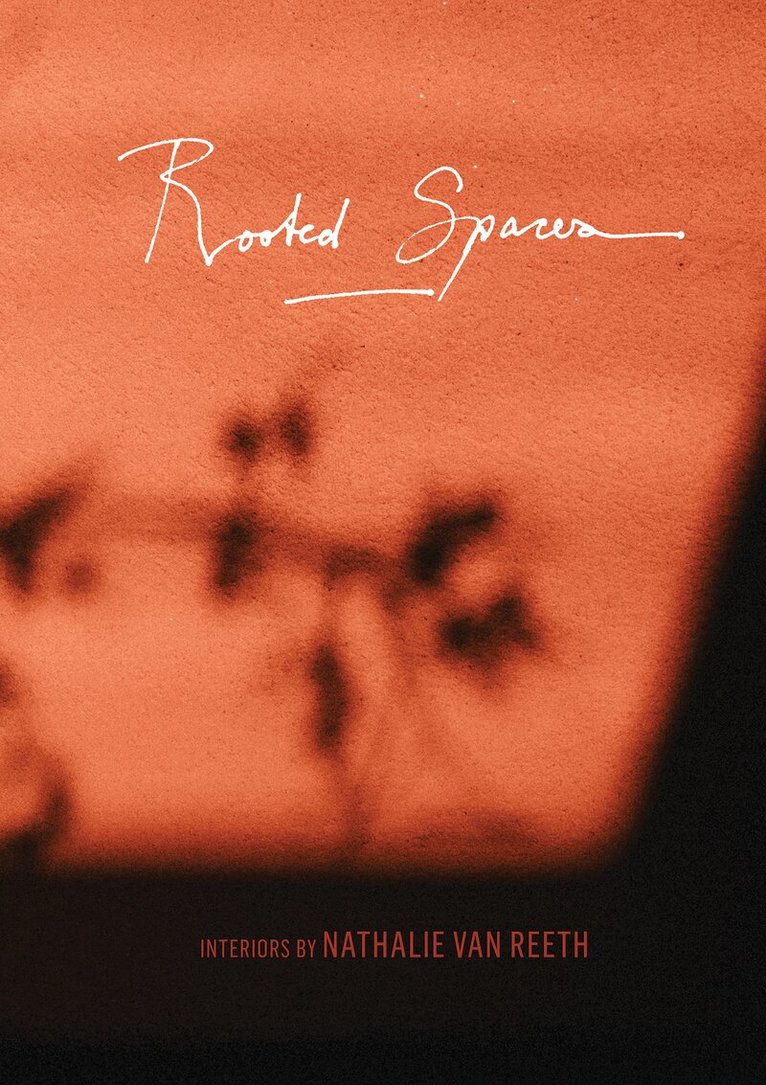 Nathalie Van Reeth - Rooted Spaces, Inbunden