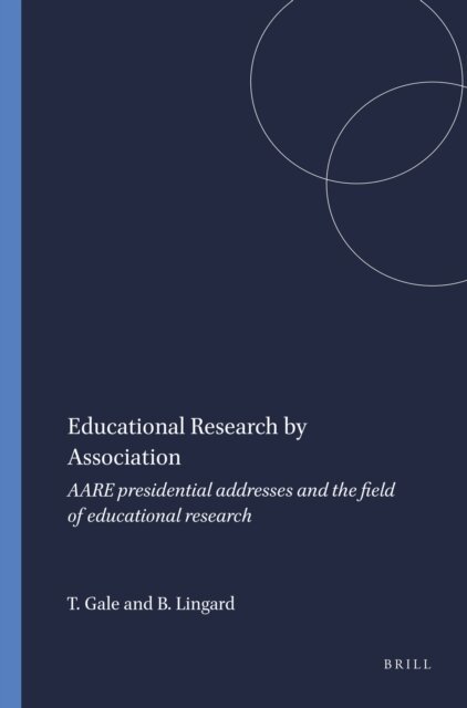 Bob Lingard, Trevor Gale - Educational Research by Association, E-bok