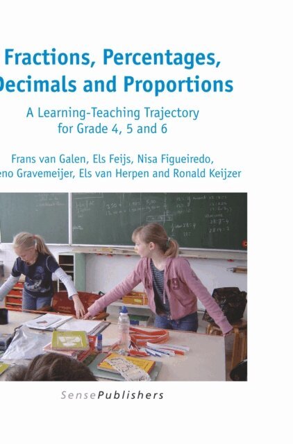 Ronald Keijzer, Els van Herpen, Koeno Gravemeijer, Nisa Figueiredo, Els Feijs, Frans van Galen - Fractions, Percentages, Decimals and Proportions, E-bok