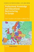 Professional Knowledge and Educational Restructuring in Europe