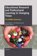 Educational Research and Professional Learning in Changing Times: The MARBLE Experience