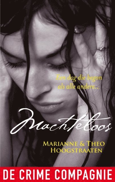 Theo Hoogstraaten, Marianne Hoogstraaten - Machteloos, E-bok