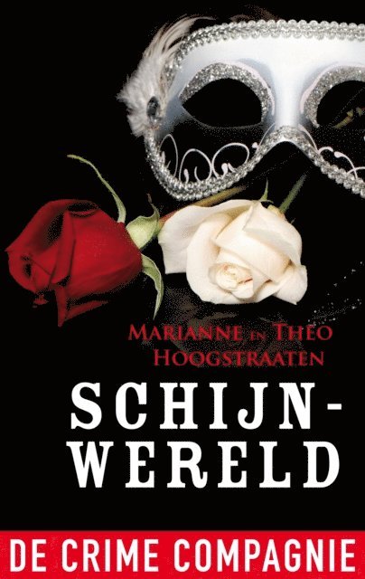 Theo Hoogstraaten, Marianne Hoogstraaten - Schijnwereld, E-bok