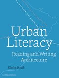 Urban Literacy - Reading and Writing Architecture