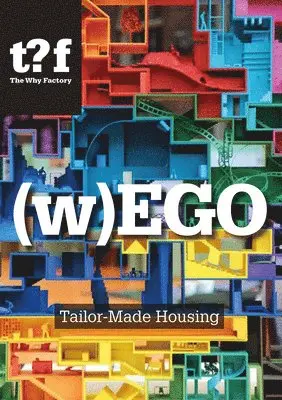 (W)Ego: Tailor-Made Housing, Häftad. Tillgänglighet: Lägg i varukorg