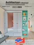 Architecture in the Netherlands Yearbook 2023 - 2024