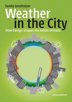 Sanda Lenzholzer - Weather in the City (Revised Edition), Häftad