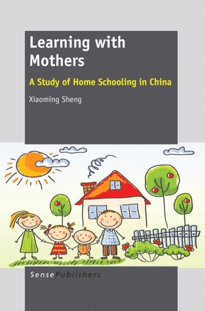 Xiaoming Sheng - Learning with Mothers, E-bok