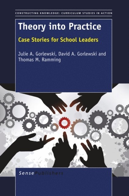 Thomas M. Ramming, David A. Gorlewski, Julie A. Gorlewski - Theory into Practice, E-bok
