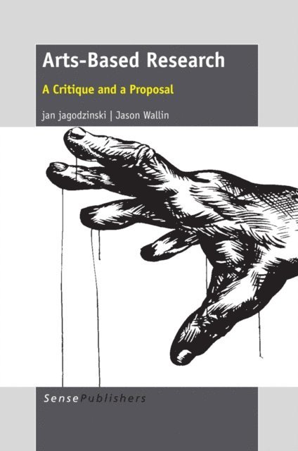 Jason Wallin, Jan Jagodzinski - Arts-Based Research, E-bok