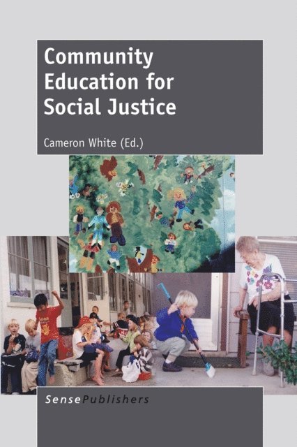 Cameron White - Community Education for Social Justice, E-bok