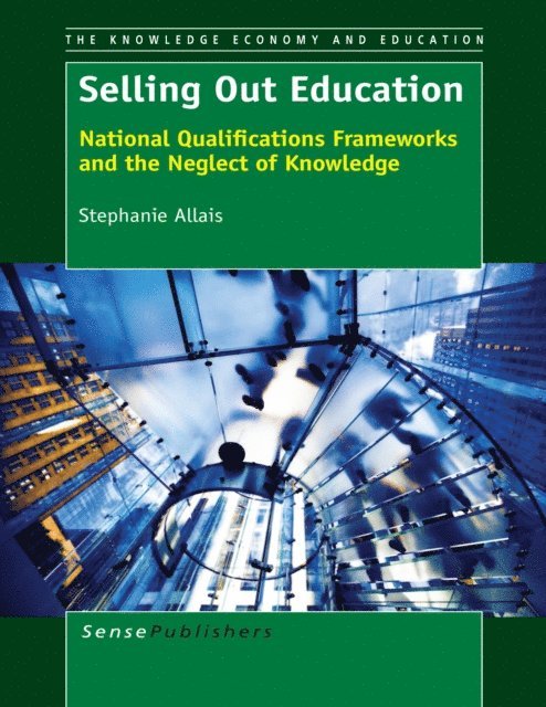 Stephanie Allais - Selling Out Education, E-bok