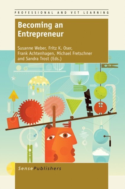 Sandra Trost, Michael Fretschner, Frank Achtenhagen, Fritz Oser, Susanne Weber - Becoming an Entrepreneur, E-bok