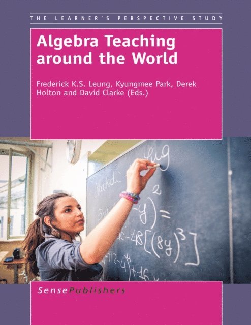 David Clarke, Derek Holton, Kyungmee Park, Frederick K.S. Leung - Algebra Teaching around the World, E-bok