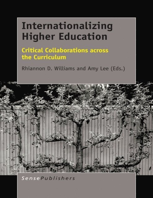 Amy Lee, Rhiannon D. Williams - Internationalizing Higher Education, E-bok
