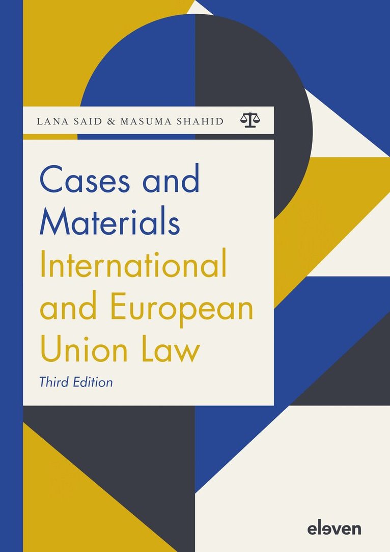 Lana Said, Masuma Shahid - Cases and Materials International and European Union Law, Häftad