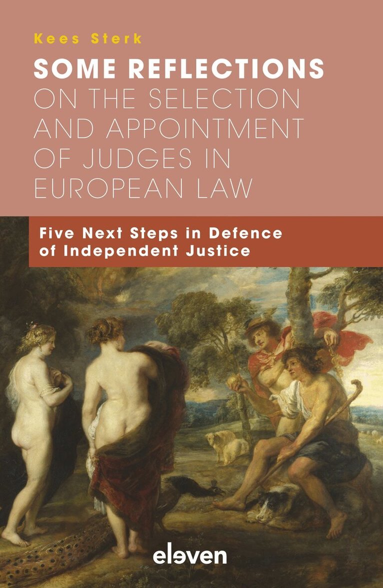 Kees Sterk - Some Reflections on the Selection and Appointment of Judges in European Law, Häftad