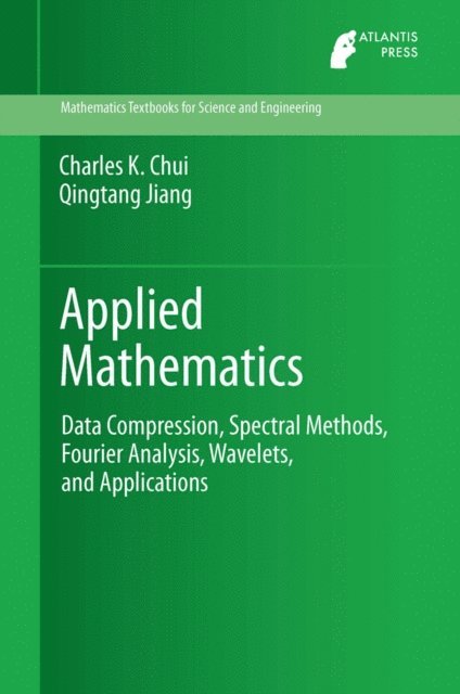 Qingtang Jiang, Charles K. Chui - Applied Mathematics, E-bok