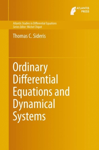 Thomas C. Sideris - Ordinary Differential Equations and Dynamical Systems, E-bok
