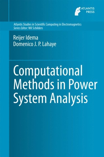 Domenico J.P. Lahaye, Reijer Idema - Computational Methods in Power System Analysis, E-bok