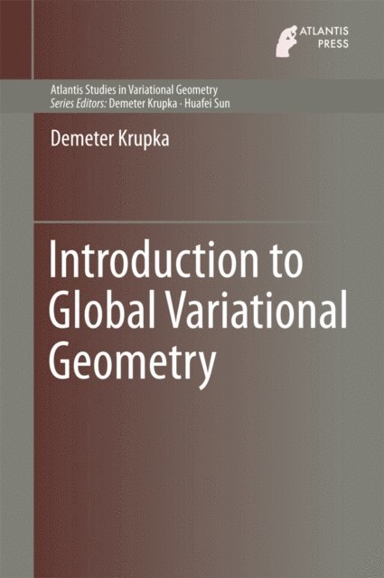 Demeter Krupka - Introduction to Global Variational Geometry, E-bok