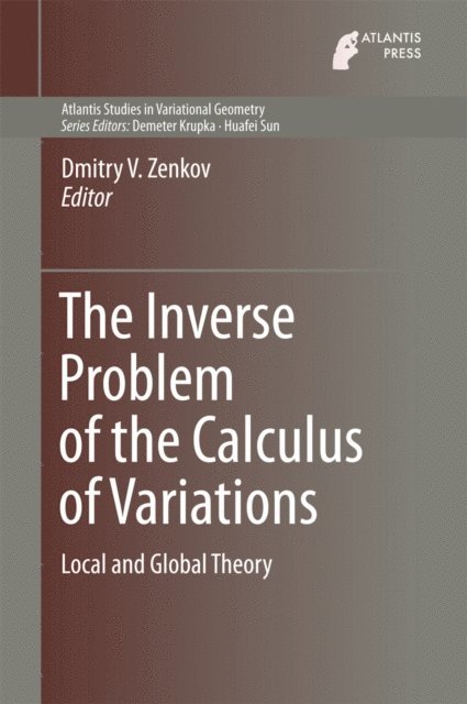 Dmitry V. Zenkov - Inverse Problem of the Calculus of Variations, E-bok
